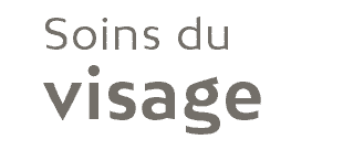 Soins du visage