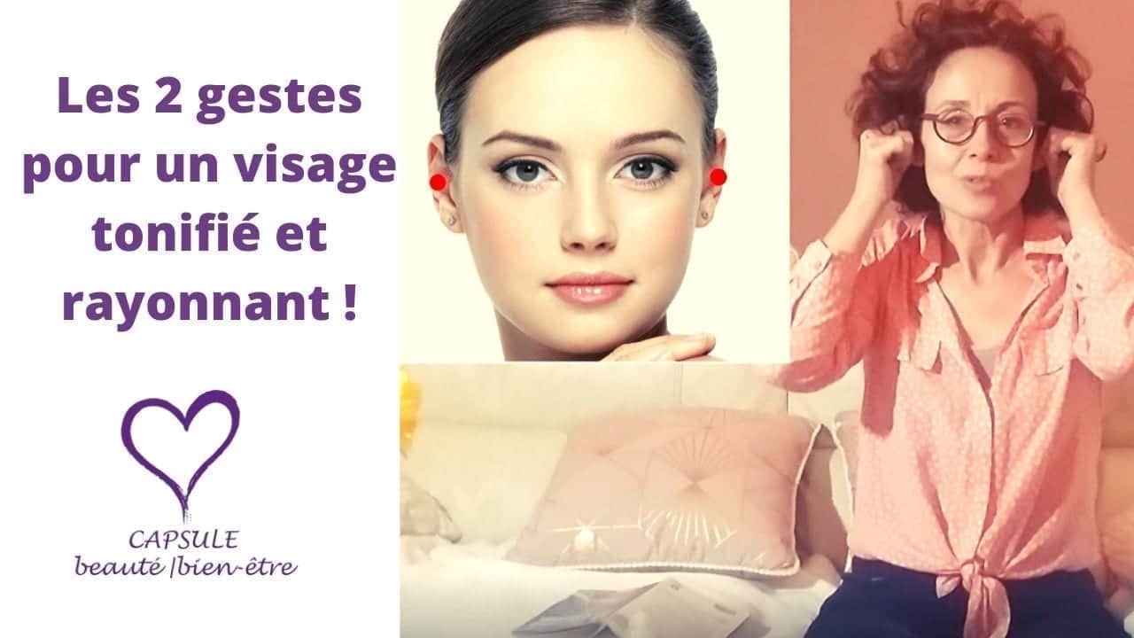 Les 2 gestes pour retrouver un visage rayonnant